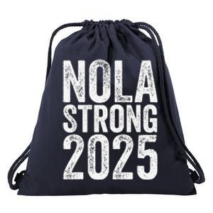 Nola Strong 2025 Never Forget New Orleans Support Drawstring Bag