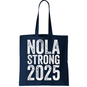 Nola Strong 2025 Never Forget New Orleans Support Tote Bag