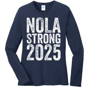 Nola Strong 2025 Never Forget New Orleans Support Ladies Long Sleeve Shirt