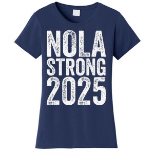 Nola Strong 2025 Never Forget New Orleans Support Women's T-Shirt