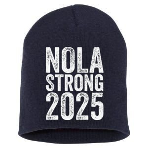 Nola Strong 2025 Never Forget New Orleans Support Short Acrylic Beanie