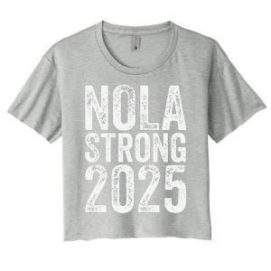 Nola Strong 2025 Never Forget New Orleans Support Women's Crop Top Tee