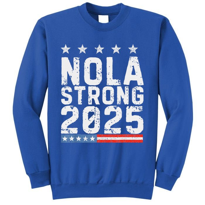 Nola Strong 2025 New Orleans Sweatshirt