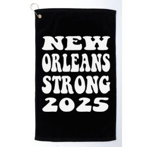 Nola Strong 2025 Never Forget New Orleans Funny Reto Groovy Platinum Collection Golf Towel