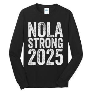 Nola Strong 2025 Red New Orleans Support Tall Long Sleeve T-Shirt