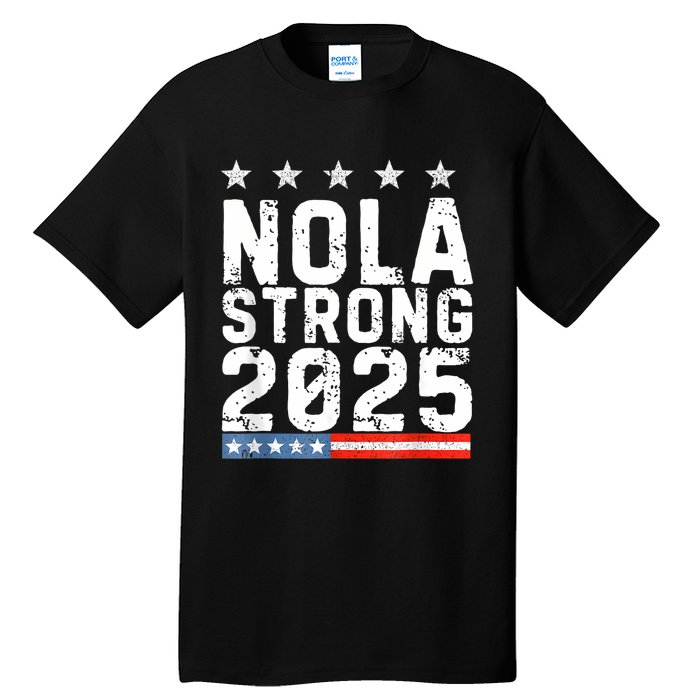 Nola Strong 2025 New Orleans Resilient Community Pride Tall T-Shirt