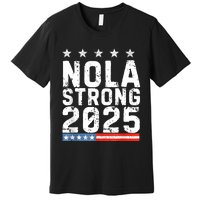 Nola Strong 2025 New Orleans Resilient Community Pride Premium T-Shirt