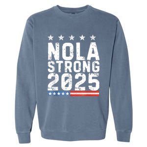 Nola Strong 2025 New Orleans Resilient Community Pride Garment-Dyed Sweatshirt