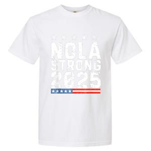 Nola Strong 2025 New Orleans Resilient Community Pride Garment-Dyed Heavyweight T-Shirt