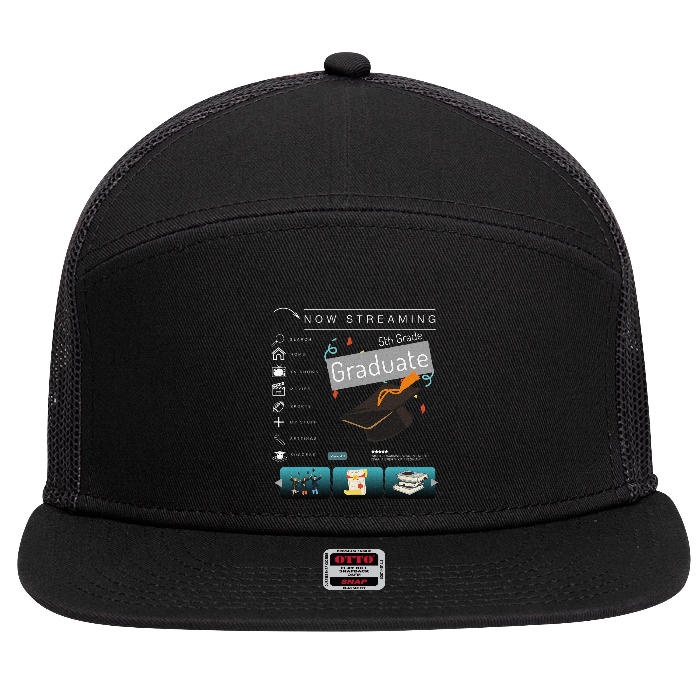 Now Streaming 5th Grade Graduation Funny Graduate Quote .Png 7 Panel Mesh Trucker Snapback Hat