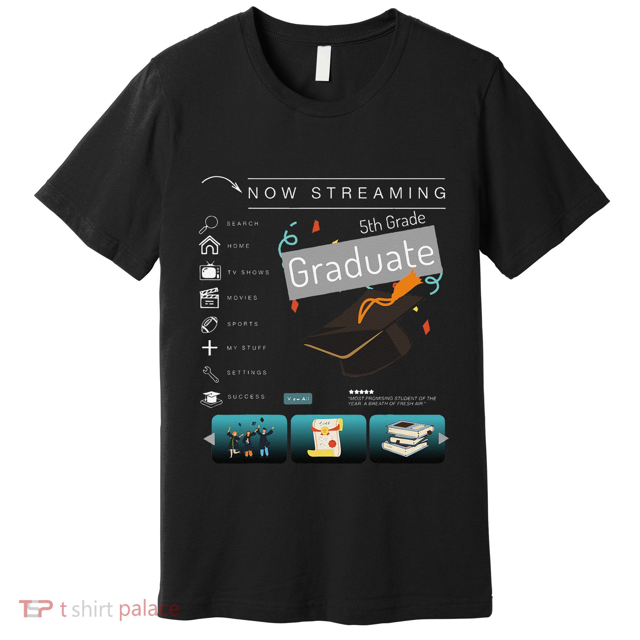 Now Streaming 5th Grade Graduation Funny Graduate Quote .Png Premium T-Shirt