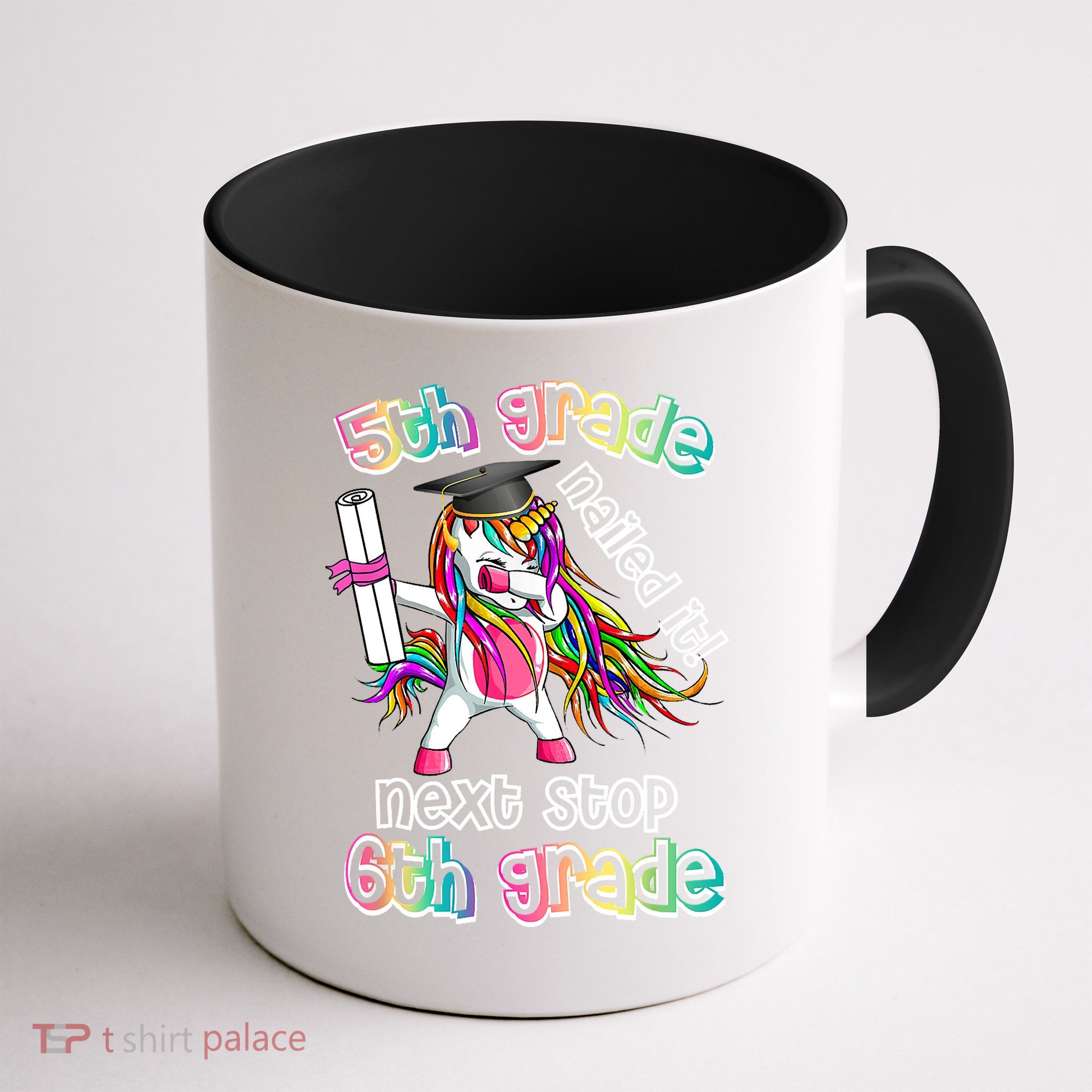Next Stop 6th Grade 5th Grade Nailed It Graduation Unicorn Mug