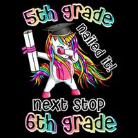 Next Stop 6th Grade 5th Grade Nailed It Graduation Unicorn Bag