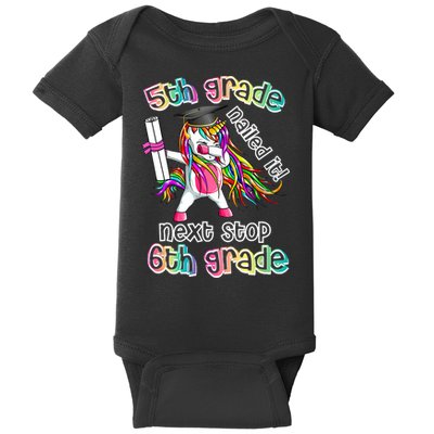 Next Stop 6th Grade 5th Grade Nailed It Graduation Unicorn Baby Bodysuit