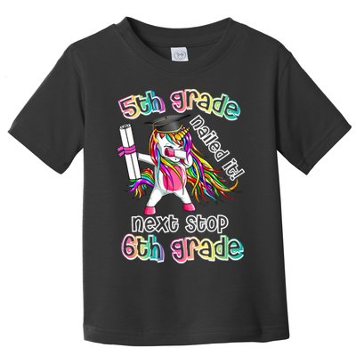 Next Stop 6th Grade 5th Grade Nailed It Graduation Unicorn Toddler T-Shirt