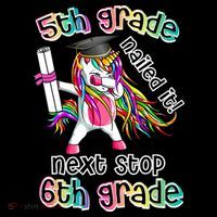 Next Stop 6th Grade 5th Grade Nailed It Graduation Unicorn Toddler T-Shirt