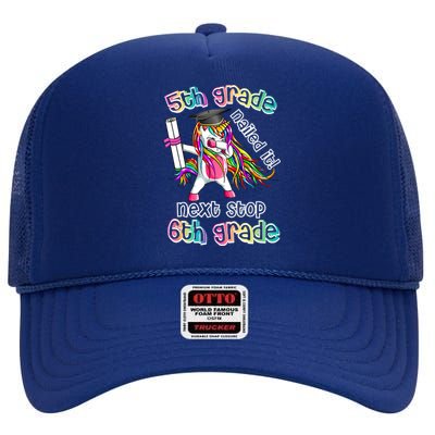 Next Stop 6th Grade 5th Grade Nailed It Graduation Unicorn High Crown Mesh Back Trucker Hat