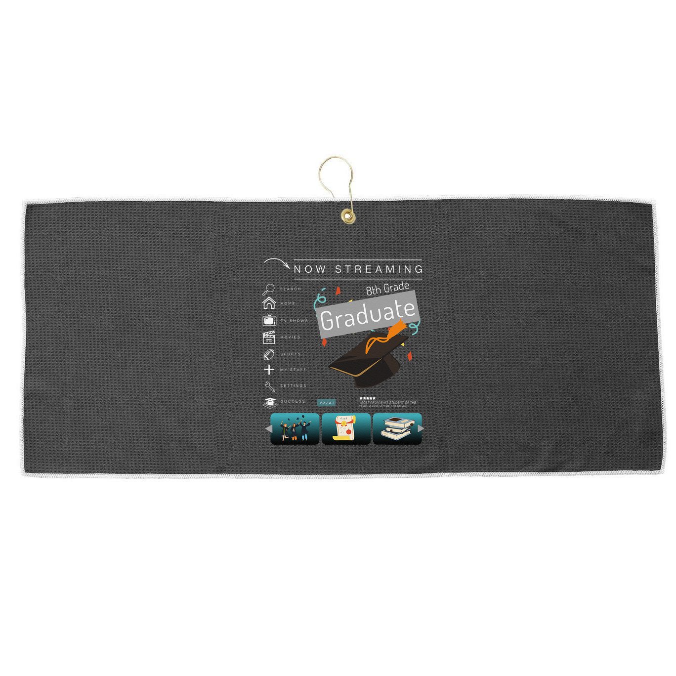 Now Streaming 8th Grade Graduation Funny Graduate Quote .Png Large Microfiber Waffle Golf Towel