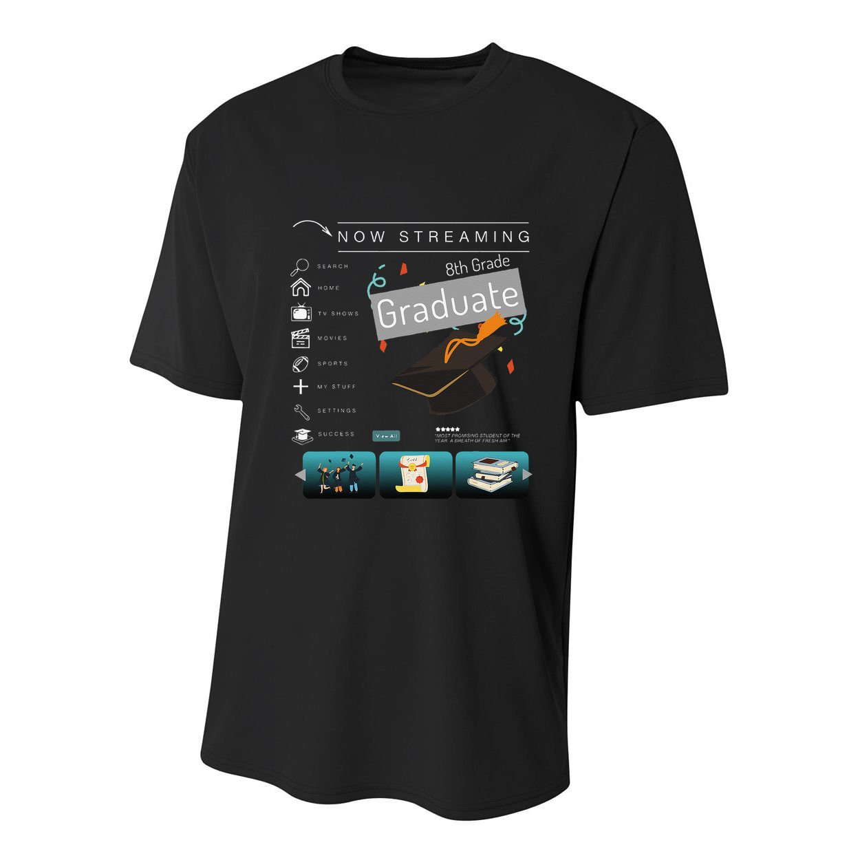 Now Streaming 8th Grade Graduation Funny Graduate Quote .Png Youth Performance Sprint T-Shirt