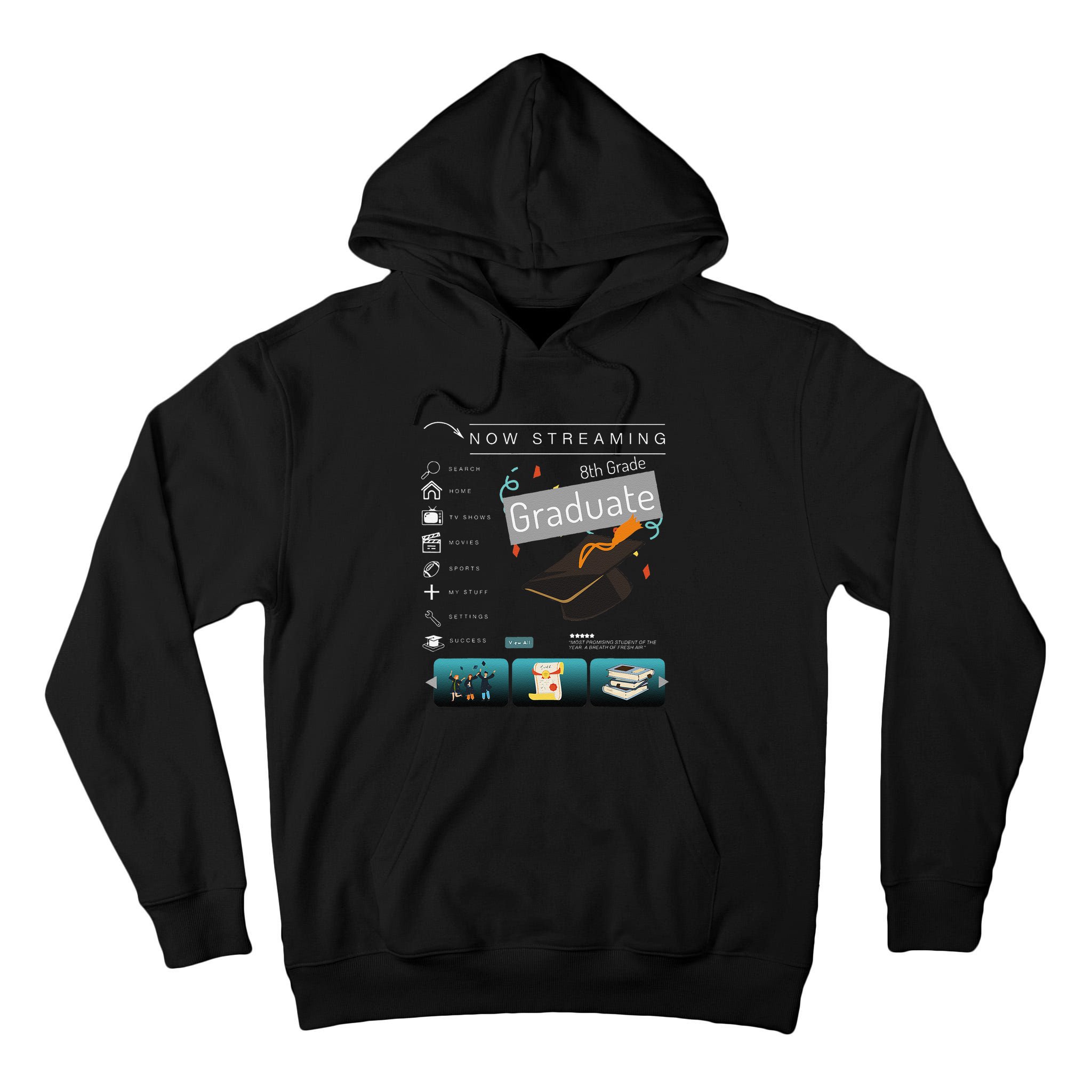 Now Streaming 8th Grade Graduation Funny Graduate Quote .Png Tall Hoodie