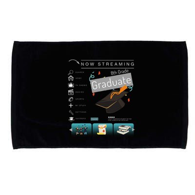 Now Streaming 8th Grade Graduation Funny Graduate Quote .Png Microfiber Hand Towel