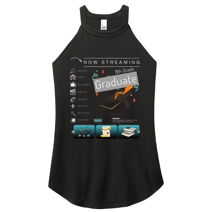 Now Streaming 8th Grade Graduation Funny Graduate Quote .Png Women's Perfect Tri Rocker Tank