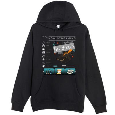 Now Streaming 8th Grade Graduation 2025 Funny Graduate Quote .Png Premium Pullover Hoodie