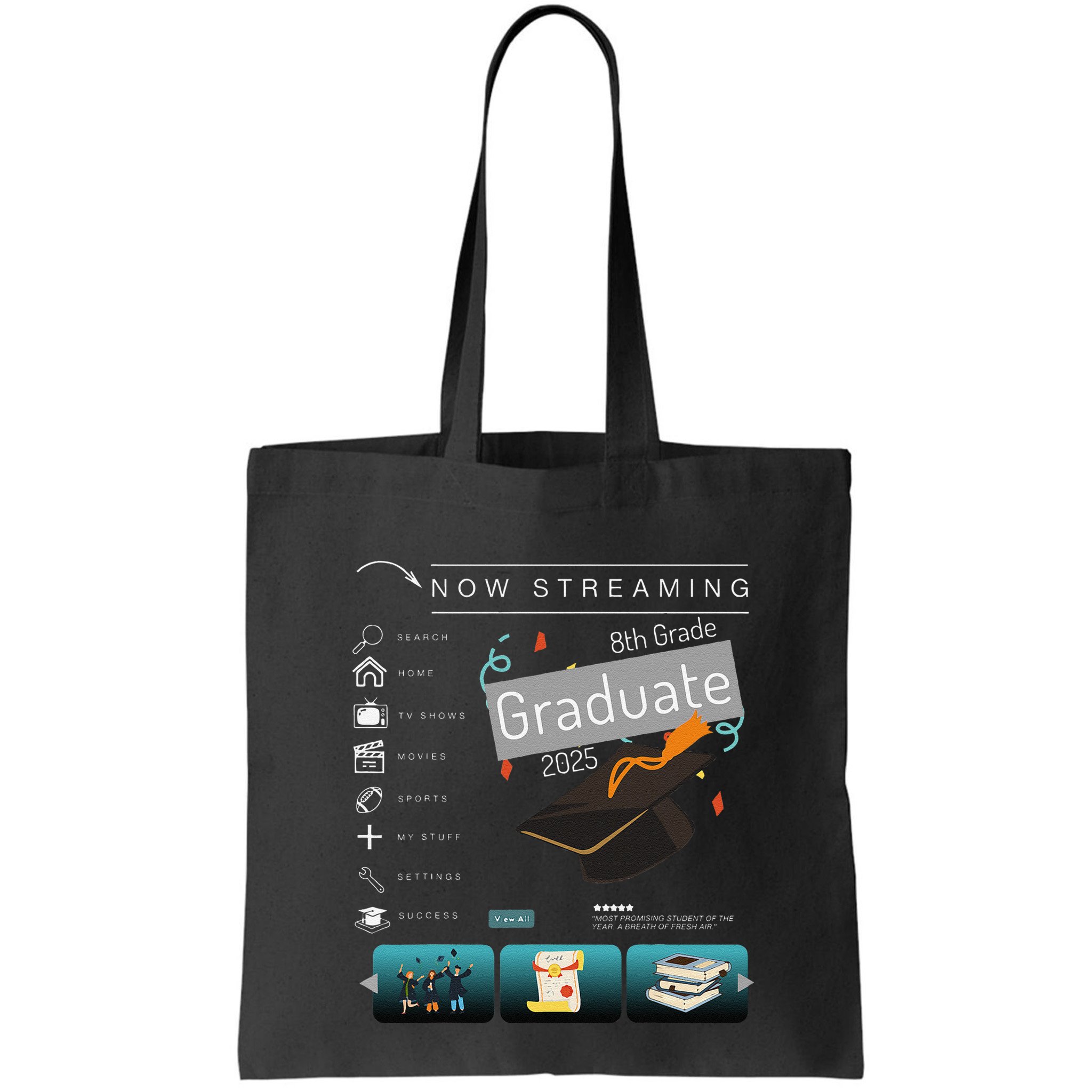 Now Streaming 8th Grade Graduation 2025 Funny Graduate Quote .Png Bag