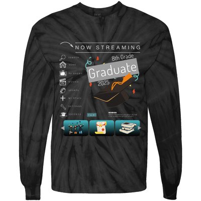 Now Streaming 8th Grade Graduation 2025 Funny Graduate Quote .Png Tie-Dye Long Sleeve Shirt