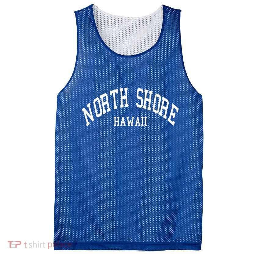 North Shore Aloha Hawaii Tribe Beach Gift Mesh Reversible Basketball Jersey Tank