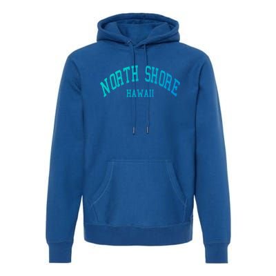 North Shore Aloha Hawaii Tribe Beach Gift Premium Hoodie