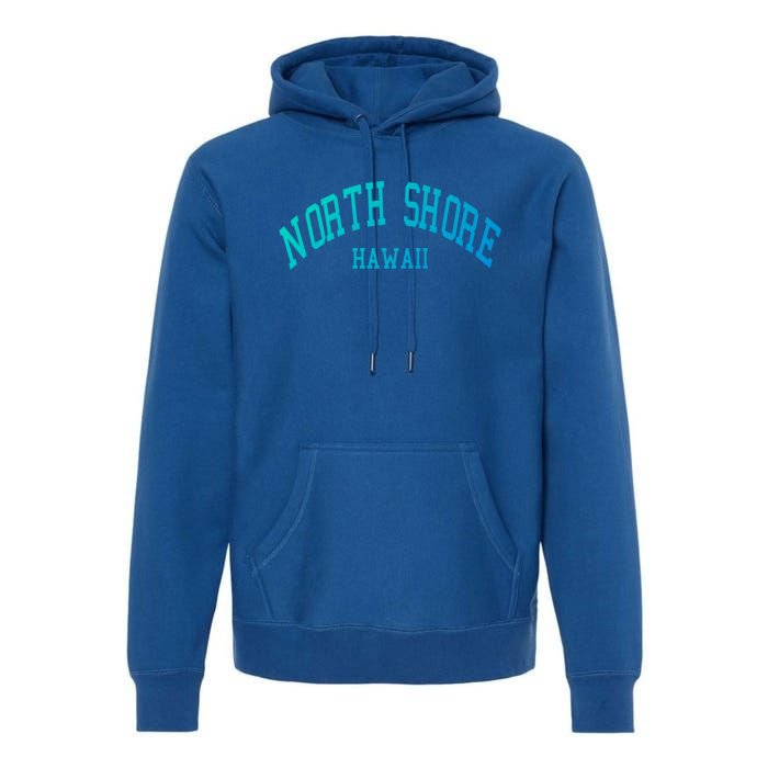 North Shore Aloha Hawaii Tribe Beach Gift Premium Hoodie