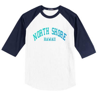 North Shore Aloha Hawaii Tribe Beach Gift Baseball Sleeve Shirt