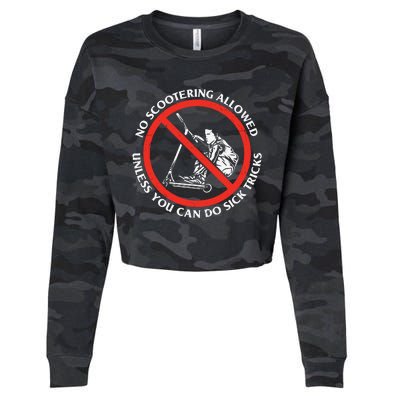 No Scootering Allowed Unless You Can Do Sick Tricks Scooter Plus Size Shirts Cropped Pullover Crew