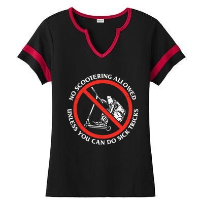 No Scootering Allowed Unless You Can Do Sick Tricks Scooter Plus Size Shirts Ladies Halftime Notch Neck Tee