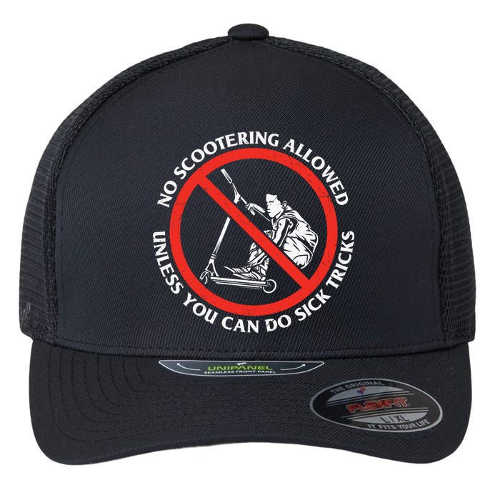 No Scootering Allowed Unless You Can Do Sick Tricks Scooter Plus Size Shirts Flexfit Unipanel Trucker Cap
