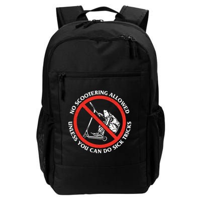 No Scootering Allowed Unless You Can Do Sick Tricks Scooter Plus Size Shirts Backpack