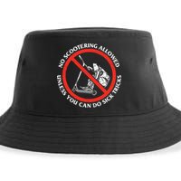 No Scootering Allowed Unless You Can Do Sick Tricks Scooter Plus Size Shirts Sustainable Bucket Hat