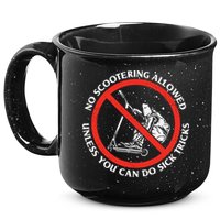 No Scootering Allowed Unless You Can Do Sick Tricks Scooter Plus Size Shirts 15oz Campfire Ceramic Mug
