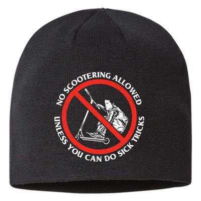 No Scootering Allowed Unless You Can Do Sick Tricks Scooter Plus Size Shirts Sustainable Beanie