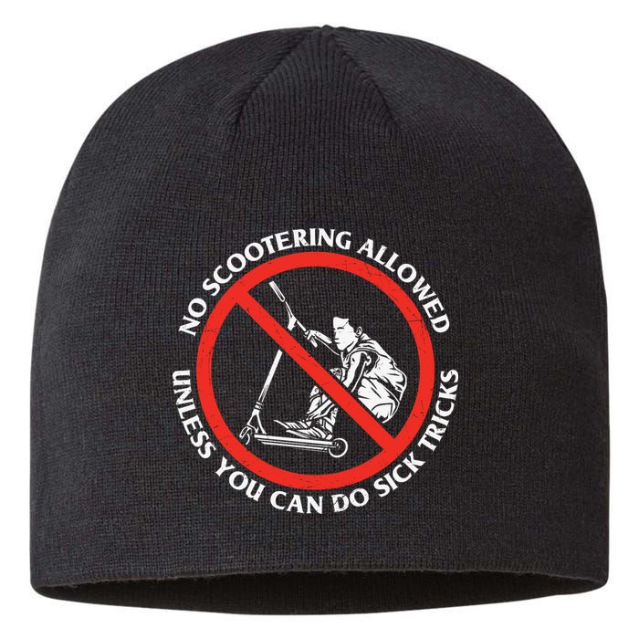 No Scootering Allowed Unless You Can Do Sick Tricks Scooter Plus Size Shirts Sustainable Beanie