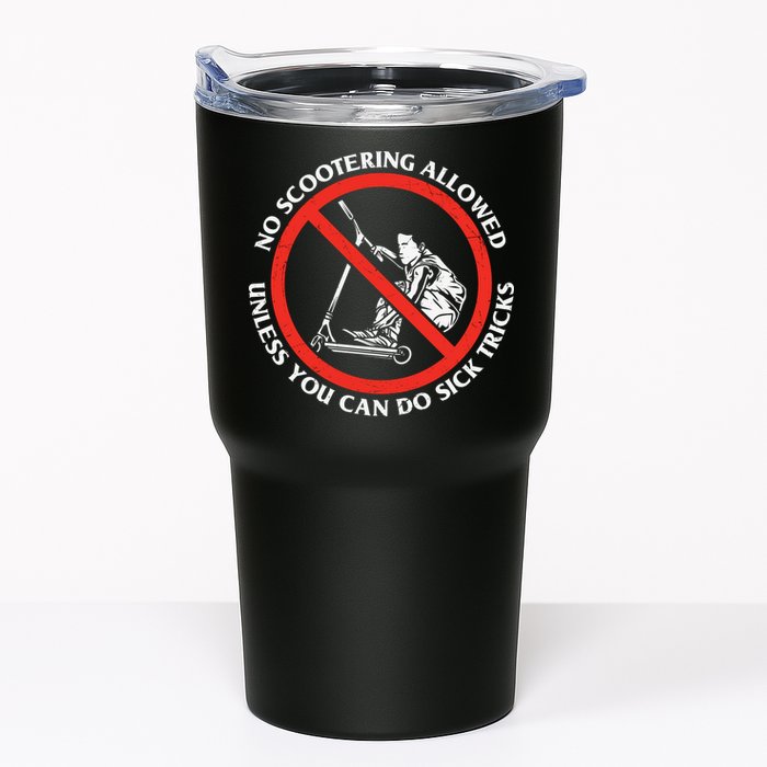 No Scootering Allowed Unless You Can Do Sick Tricks Scooter Plus Size Shirts Tumbler