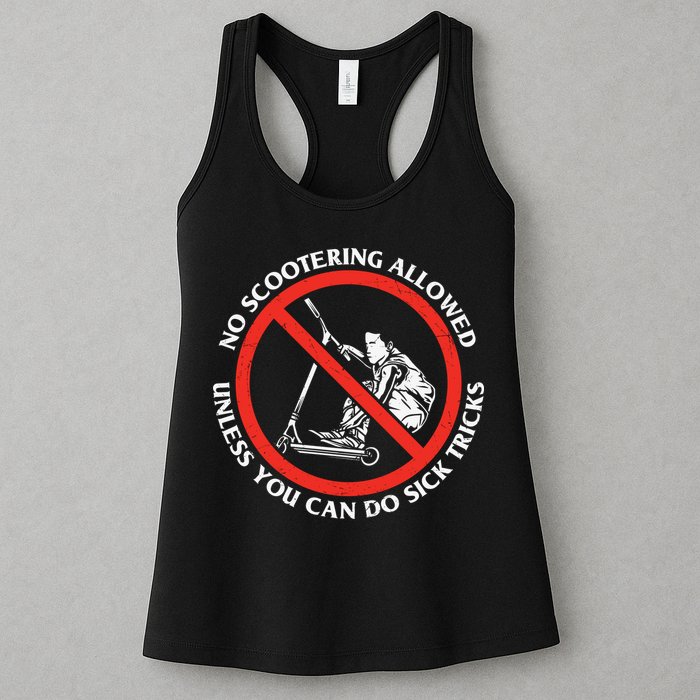 No Scootering Allowed Unless You Can Do Sick Tricks Scooter Plus Size Shirts Womens Tank Top