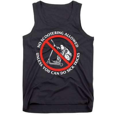 No Scootering Allowed Unless You Can Do Sick Tricks Scooter Plus Size Shirts Tank Top