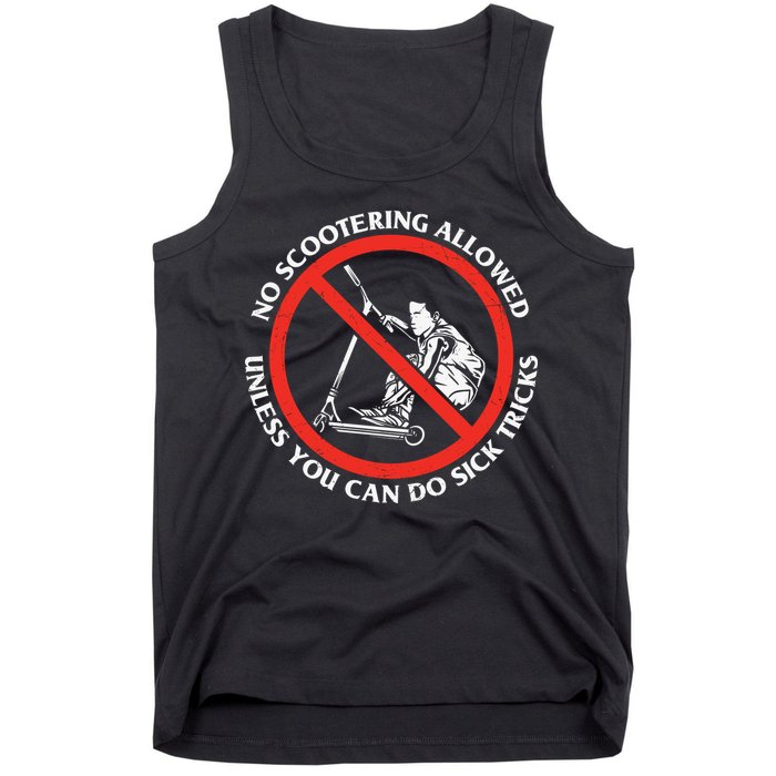 No Scootering Allowed Unless You Can Do Sick Tricks Scooter Plus Size Shirts Tank Top