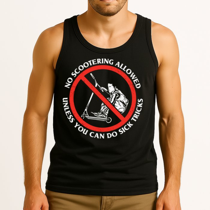 No Scootering Allowed Unless You Can Do Sick Tricks Scooter Plus Size Shirts Tank Top