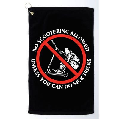 No Scootering Allowed Unless You Can Do Sick Tricks Scooter Plus Size Shirts Golf Towel