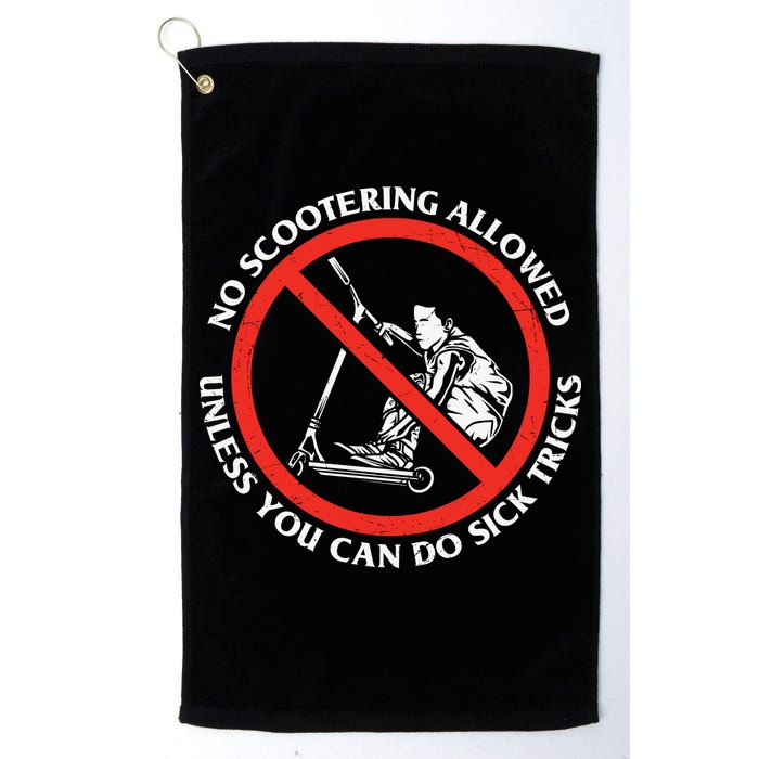 No Scootering Allowed Unless You Can Do Sick Tricks Scooter Plus Size Shirts Golf Towel
