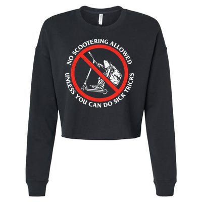 No Scootering Allowed Unless You Can Do Sick Tricks Scooter Plus Size Shirts Cropped Pullover Crew