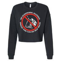 No Scootering Allowed Unless You Can Do Sick Tricks Scooter Plus Size Shirts Cropped Pullover Crew